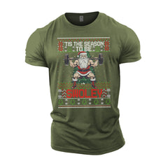 Tis The Season To Be Swoley - Gym T-Shirt