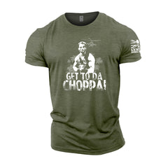 Get To Da Choppa! - Gymtier Barbell Division Gym T-Shirt