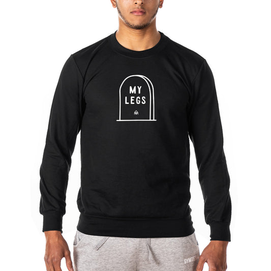 RIP My Legs - Gym Sweatshirt