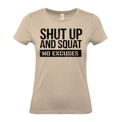 Shut Up And Squat - Women's Gym T-Shirt