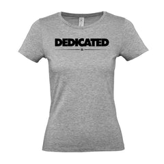 Dedicated - Women's Gym T-Shirt