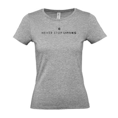 Never Stop Lifting - Women's Gym T-Shirt