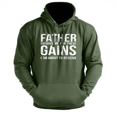 Forgive Me Father For These Gains - Gym Hoodie