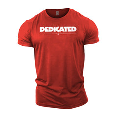 Dedicated - Gym T-Shirt