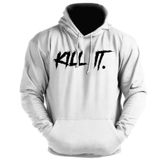 KILL IT!  - Gym Hoodie