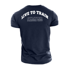 Gymtier Barbell Club - Live To Train - Gym T-Shirt