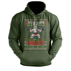 Tis The Season To Be Swoley - Gym Hoodie