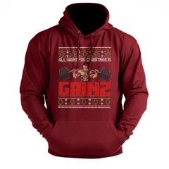 All I Want For Christmas Is GAINZ - Gym Hoodie